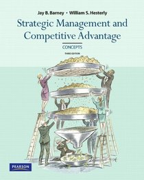 Concepts, Strategic Management and Competitive Advantage (3rd Edition)