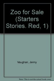 Zoo for Sale (Starters Stories. Red, 1)