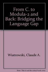 From C. to Modula-2 and Back: Bridging the Language Gap