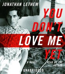 You Don't Love Me Yet (Audio CD) (Unabridged)