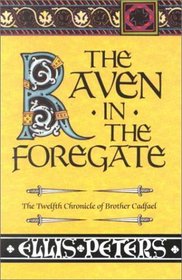 The Raven in the Foregate  (Cadfael, Bk 12) (Large Print)