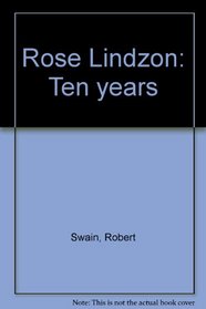 Rose Lindzon: Ten years