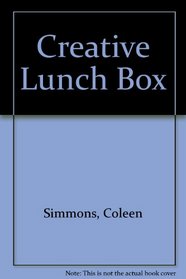 The Creative Lunch Box (Nitty Gritty Cookbooks)