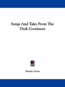 Songs And Tales From The Dark Continent
