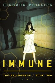 Immune (Rho Agenda, Bk 2)