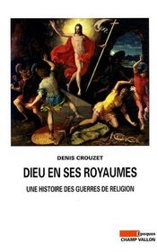 Dieu en ses royaumes (French Edition)
