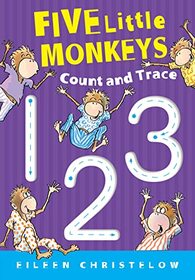 Five Little Monkeys Count And Trace (A Five Little Monkeys Story)