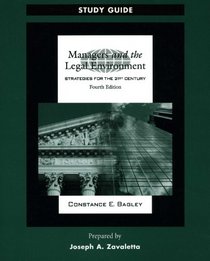 Managers & the Legal Environment: Strategies for the 21st Century,  Study Guide, 4th