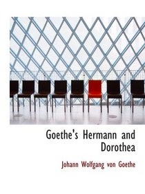 Goethe's Hermann and Dorothea