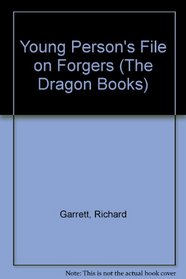Young Person's File on Forgers (Dragon Bks.)