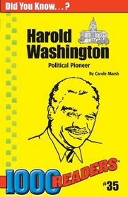 Harold Washington: Political Pioneer (1000 Readers, Number 35)
