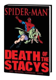 Spider-Man: Death of the Stacys (Marvel Premiere Classic)
