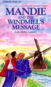 Mandie and the Windmill's Message #20 (Mandie Books (Library))