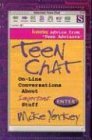 Teen Chat: On-Line Conversations About Important Stuff