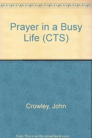 PRAYER IN A BUSY LIFE
