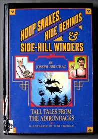 Hoop snakes, hide behinds, and side-hill winders: Tall tales from the Adirondacks