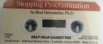 Stopping Procrastination (Self-Talk Cassettes)