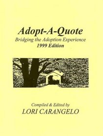 Adopt-A-Quote: Bridging the Adoption Experience