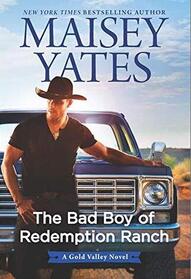 The Bad Boy of Redemption Ranch (Gold Valley, Bk 9)
