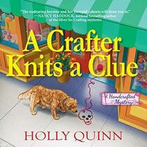 A Crafter Knits a Clue (Handcrafted Mystery, Bk 1) (Audio CD) (Unabridged)