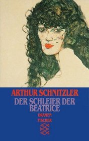 Der Schleier der Beatrice. Dramen 1899-1900.