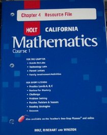 Course 1 Chapter 4 Resource File (HOLT CALIFORNIA Mathematics)