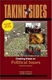 Taking Sides: Clashing Views on Political Issues, Expanded (Taking Sides: Clashing Views on Controversial Political Issues)