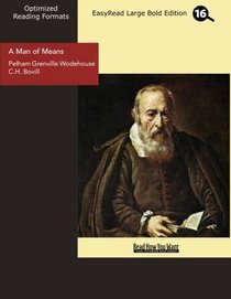 A Man of Means (EasyRead Large Bold Edition): A Series of Six Stories