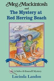 Meg Mackintosh and the Mystery at Red Herring Beach: A Solve-It-Yourself Mystery (Meg Mackintosh Mystery series)