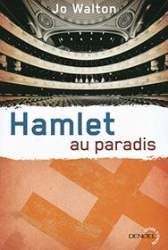 Hamlet au paradis: TRILOGIE DU SUBTIL CHANGEMENT 2