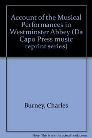 An Account of the Musical Performances in Westminster-Abbey (Da Capo Press Music Reprint Series)