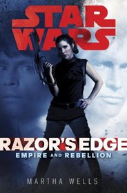 Razor's Edge (Star Wars: Empire and Rebellion, Bk 1)