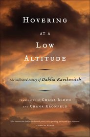 Hovering at a Low Altitude: The Collected Poetry of Dahlia Ravikovitch