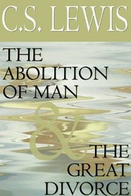 The Abolition of Man & the Great Divorce: Library Edition