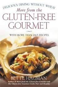 More from the Gluten-Free Gourmet : Delicious Dining Without Wheat