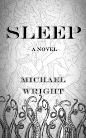 Sleep: (A Lovecraftian Horror)