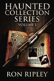 Haunted Collection Series: Books 1 to 3: Supernatural Horror with Scary Ghosts & Haunted Houses (Volume 1)