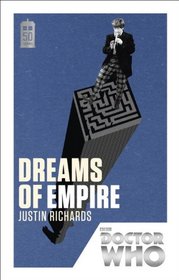 Dreams of Empire (Doctor Who: Past Doctor Adventures, No 14) (50th Anniversary Edition)