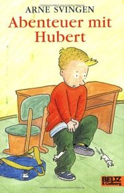 Abenteuer mit Hubert. ( Ab 7 J.).