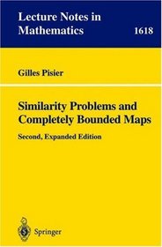 Similarity Problems and Completely Bounded Maps (Lecture Notes in Mathematics)