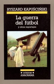 La Guerra del Futbol (Spanish Edition)