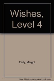 Wishes, Level 4