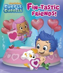 Fin-tastic Friends! (Bubble Guppies) (Glitter Board Book)