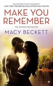 Make You Remember (Dumont Bachelors, Bk 2)