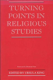 Turning Points in Religious Studies: Essays in Honour of Geoffrey Parrinder (Studies in Christian Ethics)