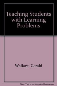 Teaching Students With Learning and Behavior Problems