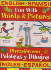 English Spanish: Fun with Words&Pictures