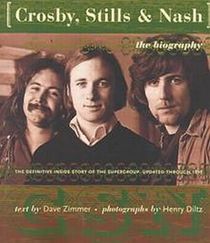 Crosby, Stills and Nash: The Authorized Biography