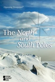 The North and South Poles (Opposing Viewpoints)