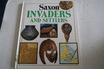 Invaders and Settlers: Saxon Invaders and Settlers (Invaders and Settlers)